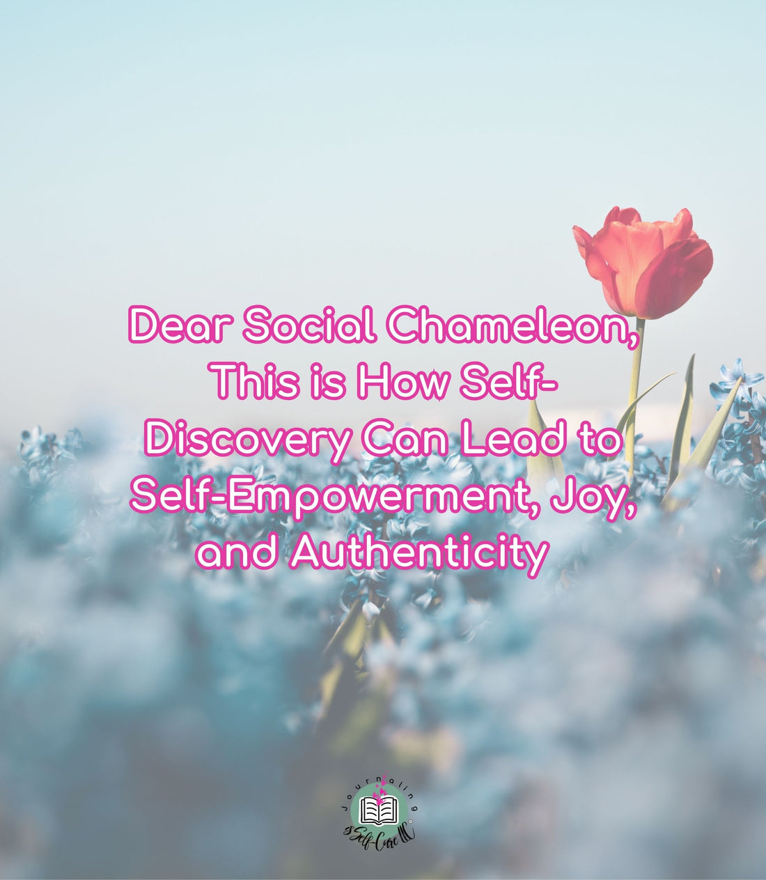 How Self-Discovery Can Lead to Self-Empowerment, Joy, and Authenticity floral cover image